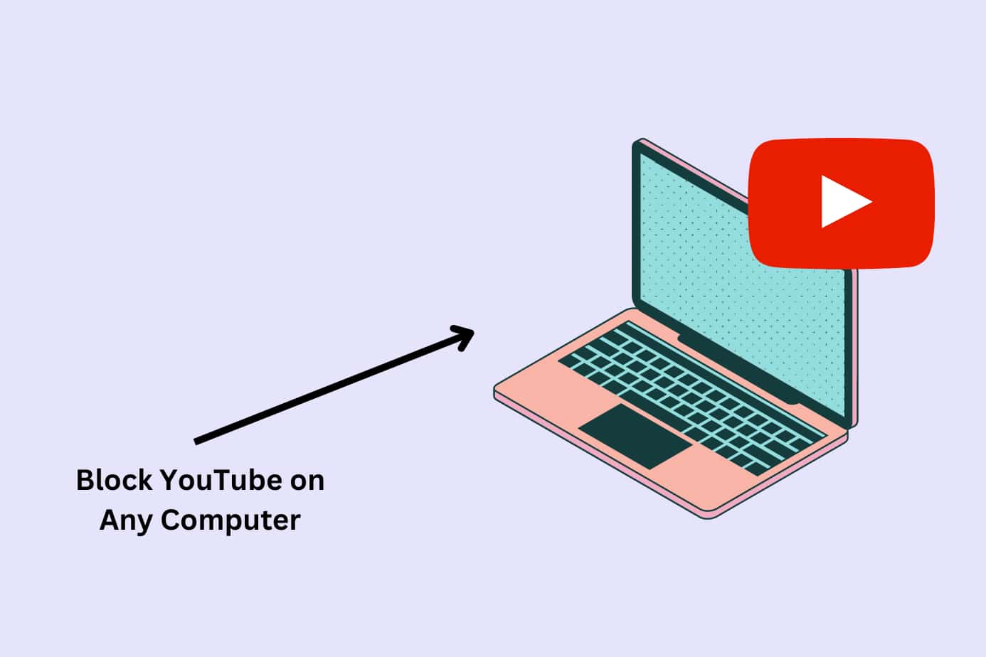 How to Block YouTube on a Computer in 2024 – 5 Methods