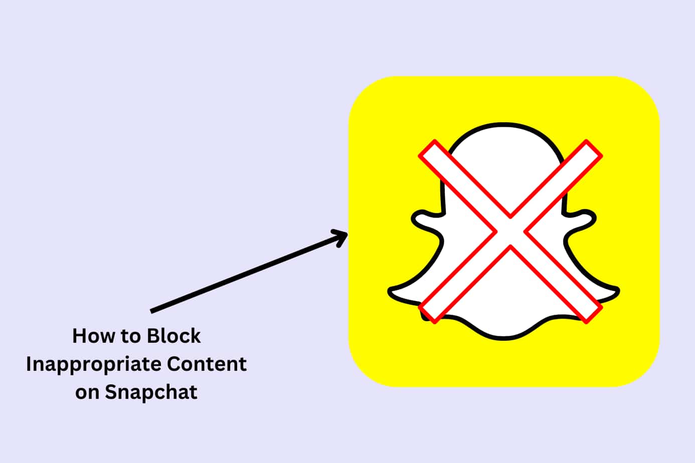 How to Block Inappropriate Content on Snapchat in 2024