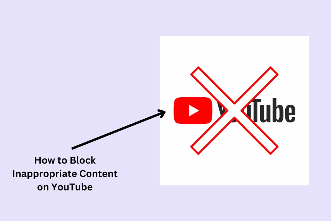 How to Block Inappropriate Content on YouTube | Easy Ways