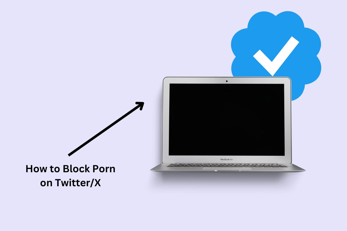 How to Block Porn on Twitter/X in 2024: 3 Methods