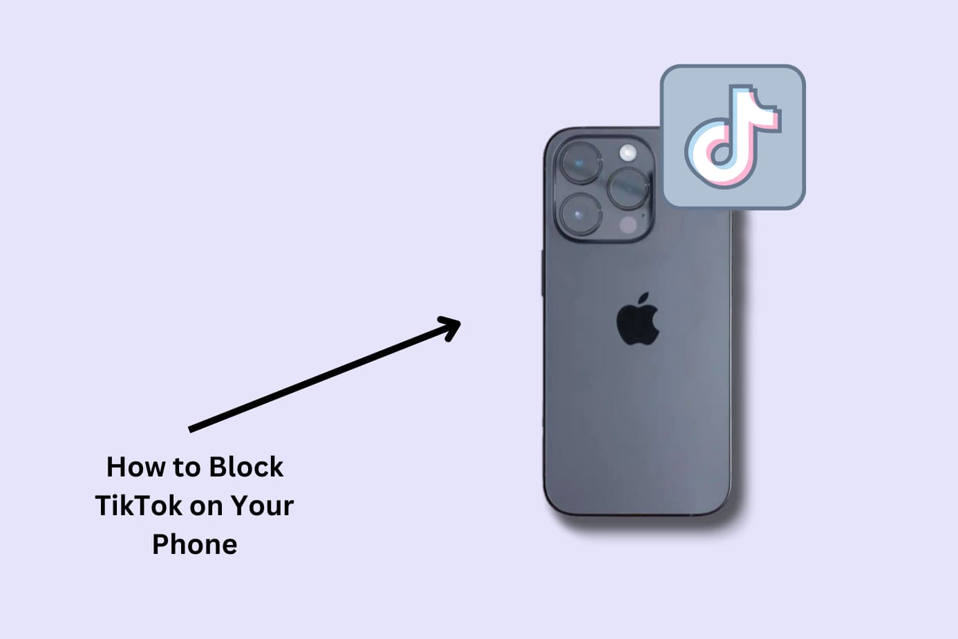 How to Block TikTok on Your Phone: 5 Methods – iPhone & Android
